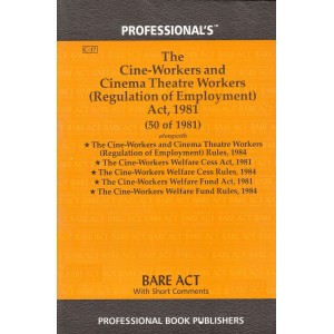 Professional's Bare Act on The Cine-Workers and Cinema Theatre Workers (Regulation of Employment) Act, 1981